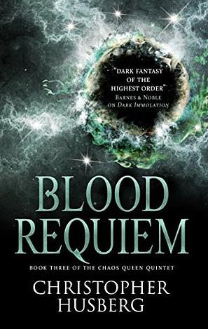 Blood Requiem by Christopher Husberg