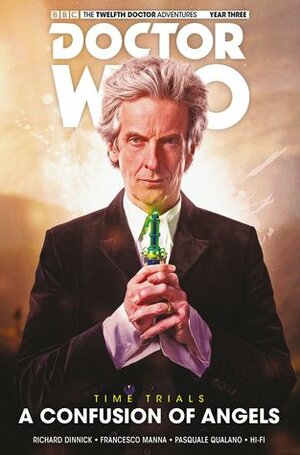 Doctor Who: The Twelfth Doctor, Time Trials Vol 3: A Confusion of Angels by Richard Dinnick, Francesco Manna, Pasquale Qualano