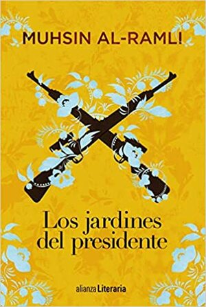 Los jardines del presidente by Muhsin Al-Ramli