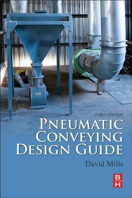 Pneumatic Conveying Design Guide by David Mills
