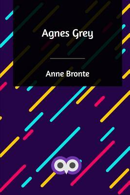 Agnes Grey by Anne Brontë