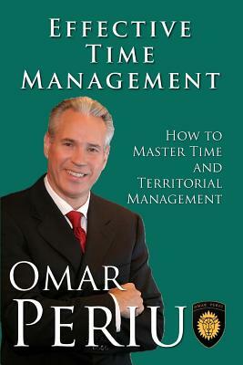 Effective Time Management by Omar Periu