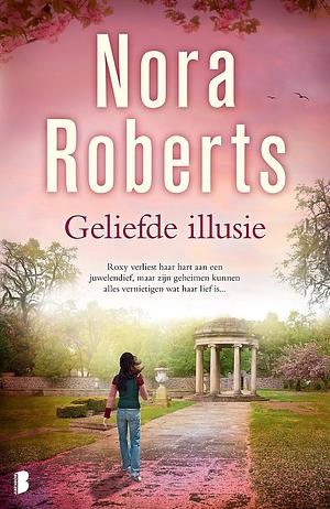 Geliefde illusie by Nora Roberts