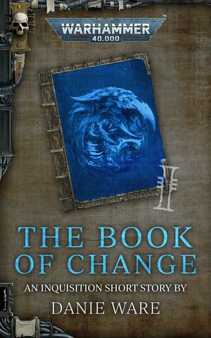 The Book of Change by Danie Ware