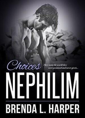 Choices by Brenda L. Harper