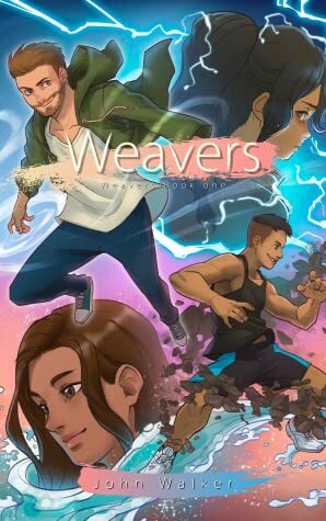 Weavers (Weavers #1) by John Walker