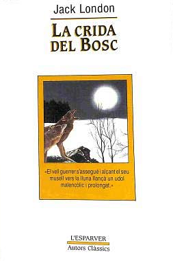 La crida del bosc by Jack London