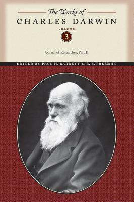 Journal of Researches into the Geology & Natural History of the Various Countries Visited by HMS Beagle by Charles Darwin, R.B. Freeman