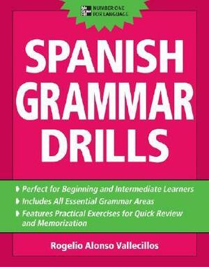 Spanish Grammar Drills by Rogelio Alonso Vallecillos