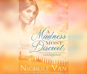 A Madness Most Discreet by Nichole Van