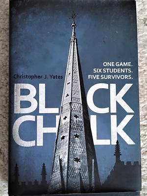 Black Chalk by Christopher J. Yates