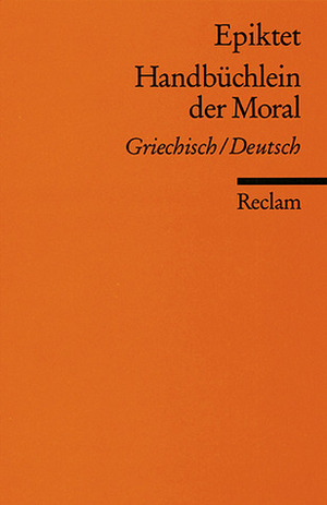 Handbüchlein der Moral by Epictetus