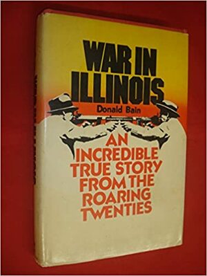 War in Illinois by Donald Bain