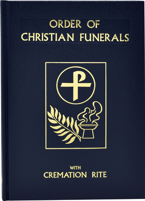 Order of Christian Funerals by International Commission on English in t