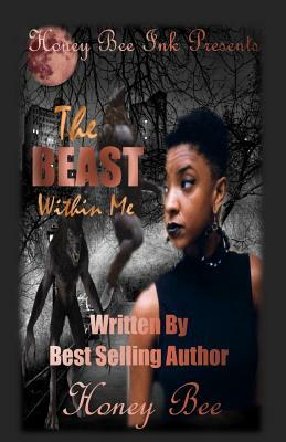 The Beast Within Me by Honey Bee