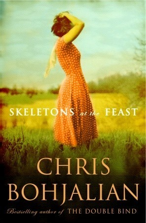 Skeletons at the Feast by Chris Bohjalian