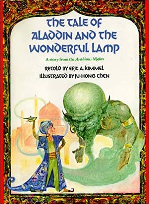 The Tale of Aladdin and the Wonderful Lamp by Eric A. Kimmel