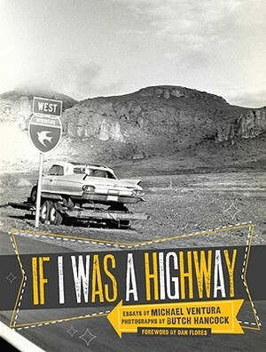 If I Was a Highway by Michael Ventura