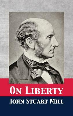 On Liberty by John Stuart Mill