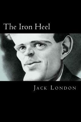 The Iron Heel by Jack London