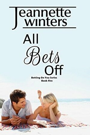 All Bets Off by Jeannette Winters