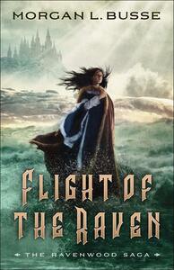 Flight of the Raven by Morgan L. Busse