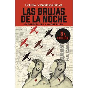 Las brujas de la noche. En defensa de la madre Rusia by Lyuba Vinogradova