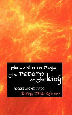 The Lord of the Rings: The Return of the King: Pocket Movie Guide by Jeremy Mark Robinson