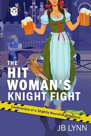 The Hitwoman's Knight Fight by J.B. Lynn