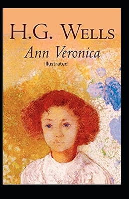 Ann Veronica Illustrated by H.G. Wells