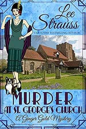 Murder at St. George's Church by Lee Strauss