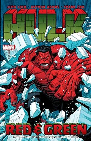 Hulk, Volume 2: Red and Green by Arthur Adams, Frank Cho, Jeph Loeb