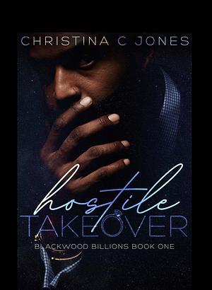 Hostile Takeover by Christina C. Jones