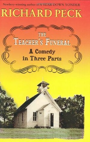 The Teachers Funeral by Richard Peck