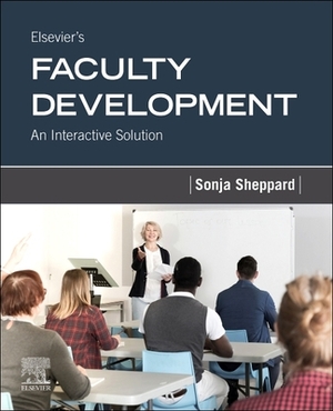 Elsevier's Faculty Development: An Interactive Solution by Elsevier, Sonja P. Sheppard