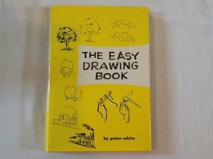 Easy Drawing Book by Peter White