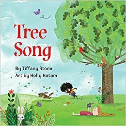 Tree Song by Holly Hatam, Tiffany Stone