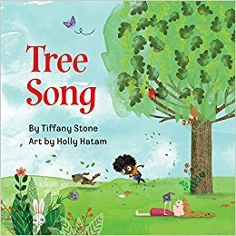 Tree Song by Tiffany Stone, Holly Hatam