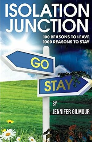 Isolation Junction: Breaking free from the isolation of emotional abuse by Jennifer Gilmour