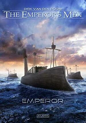 The Emperor's Men 6: Emperor by Dirk van den Boom, Timo Kümmel