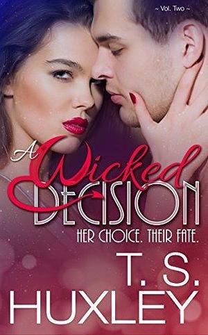 A Wicked Decision by Adele Huxley, Adele Huxley, Adele Huxley