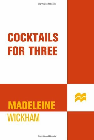 Cocktails for Three by Madeleine Wickham