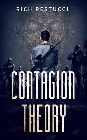 Contagion Theory by Rich Restucci