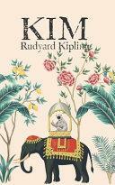 Kim by Rudyard Kipling