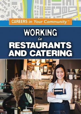 Working in Restaurants and Catering by Rachel Gluckstern