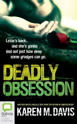 Deadly Obsession by Karen M. Davis