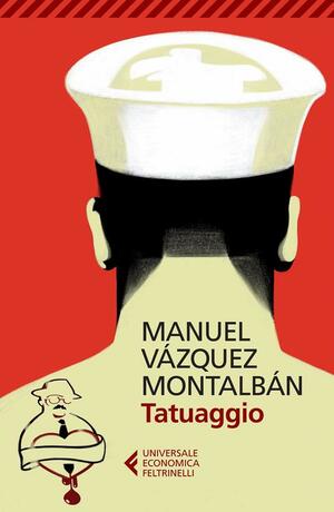 Tatuaggio by Manuel Vázquez Montalbán