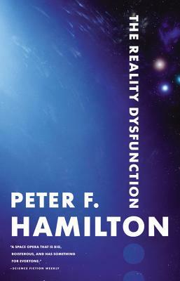 The Reality Dysfunction by Peter F. Hamilton