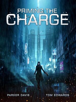 Priming the Charge by Parker Davis