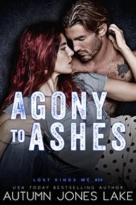 Agony to Ashes by Autumn Jones Lake